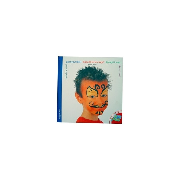 Pintate la cara! / Paint your face! / maquille-toi le visage! / dipinsiti il viso! / pinta a cara!